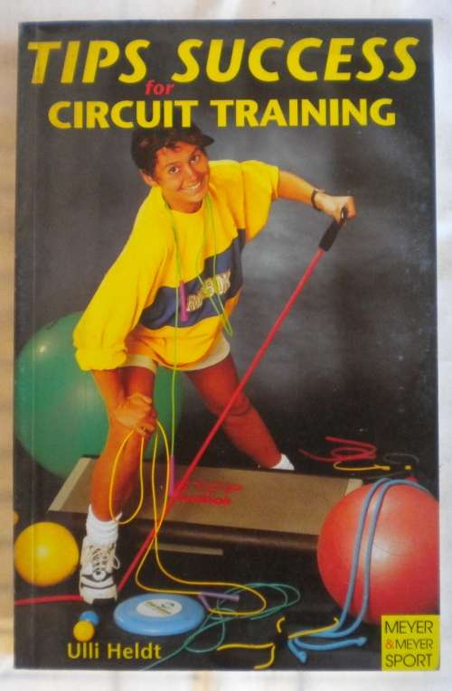 Tips for success for circuit training by Ulli Heldt