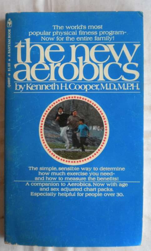 The new aerobics by Kenneth H Cooper