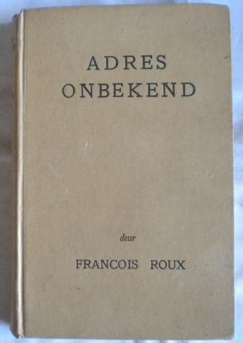 Adres onbekend deur Francois Roux