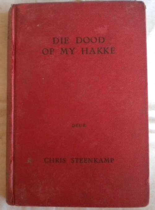 Die dood op my hakke deur Chris Steenkamp