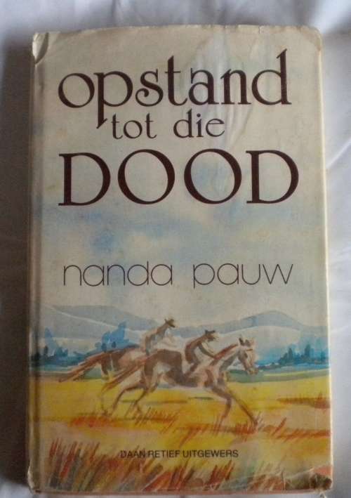 Opstand tot die dood deur Nanda Pauw