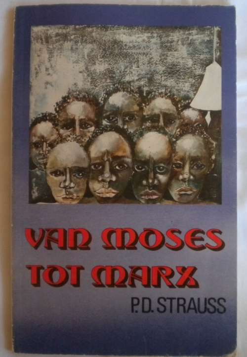 Van Moses tot Marx deur PD Strauss