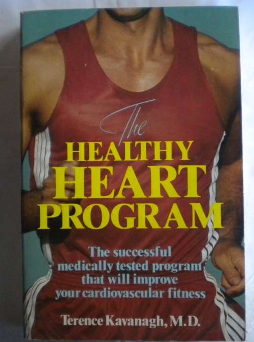 The healthy heart program by Terence Kavanagh