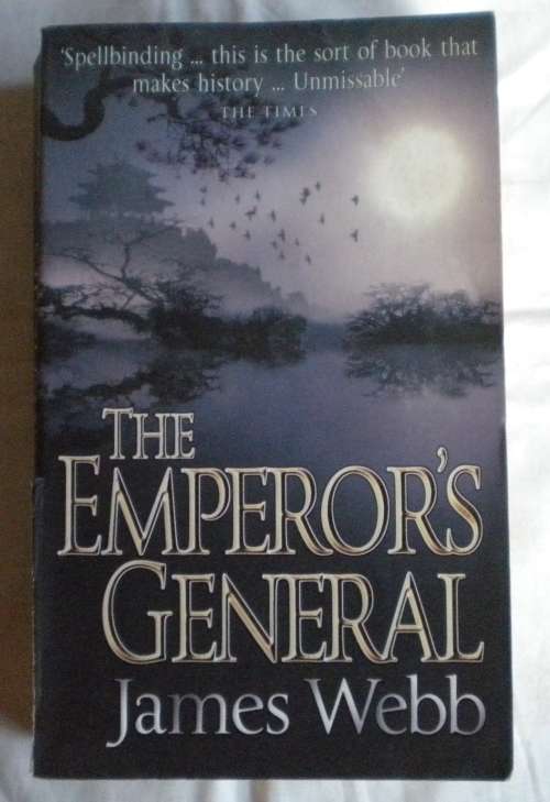 The emperor`s general by James Webb