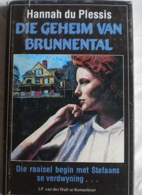 Die geheim van Brunnental deur Hannah du Plessis.
