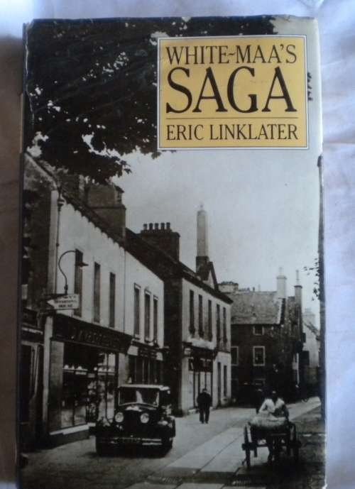White-maa`s saga by Eric Linklater