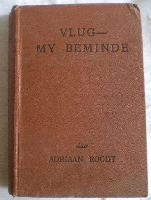 Vlug my beminde deur Adriaan Roodt