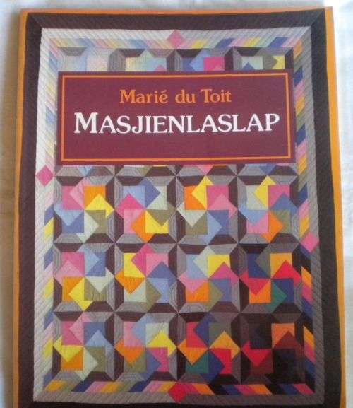 Masjienlaslap deur Marie du Toit.