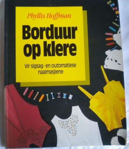 Borduur op klere deur Phyllis Hoffman