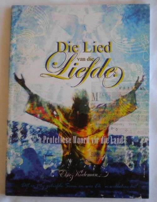 Die lied van die liefde deur Elsie Koeleman