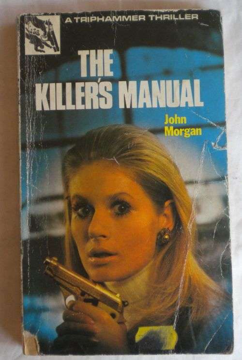The killer`s manual by John Morgan