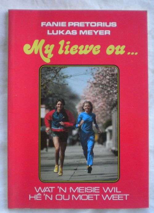 My liewe ou/Liewe meisie