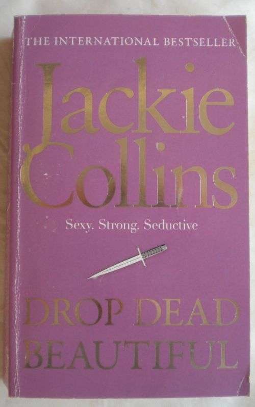Drop dead beautiful by Jackie Collins