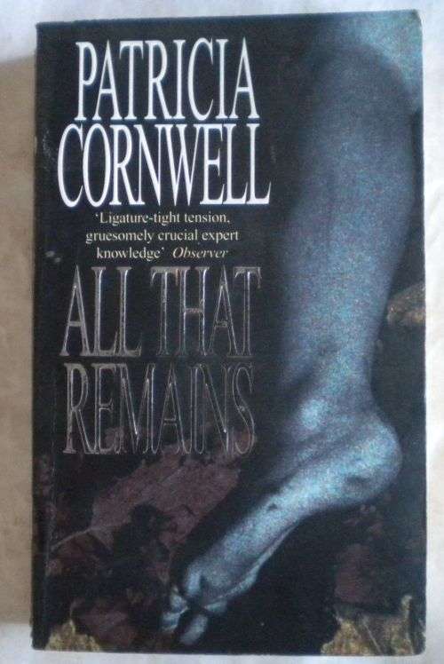 All that remains by Patricia Cornwell