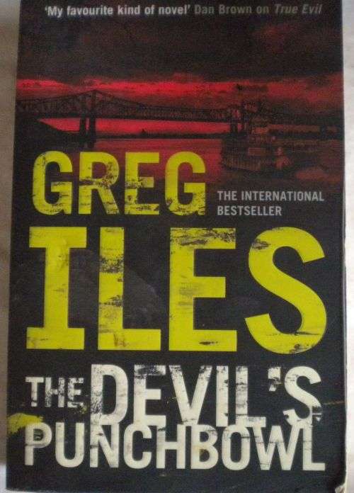 The devil`s punchbowl by Greg Iles