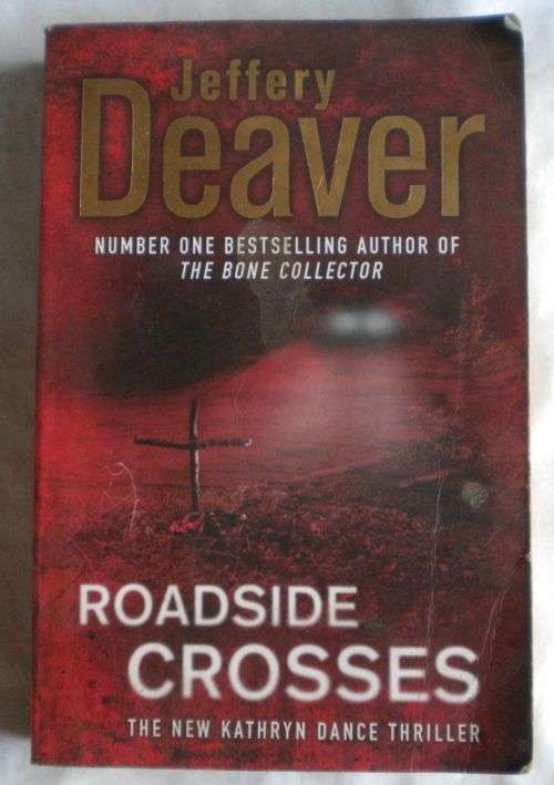 Roadside crosses by Jeffery Deaver