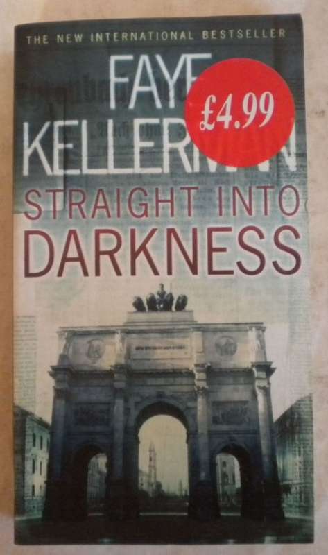 Straight into darkness by Faye Kellerman