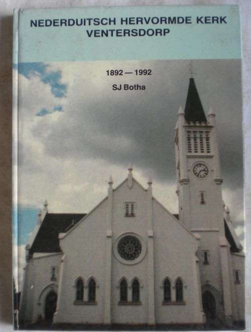 Nederduitsch Hervormde Kerk Ventersdorp 1892-1992