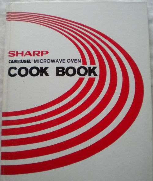 Sharp carousel microwave oven cook book