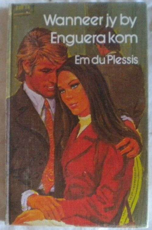 Wanneer jy by Enguera kom deur Em du Plessis