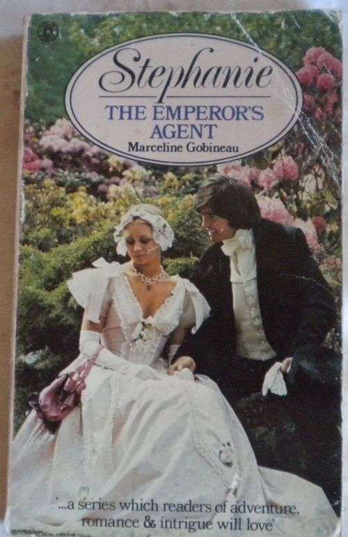 Stephanie The emperor`s agent by Marceline Gobineau