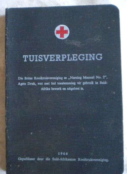Tuisverpleging - Die Britse Rooikruisvereeniging se `Nursing manual no 2`