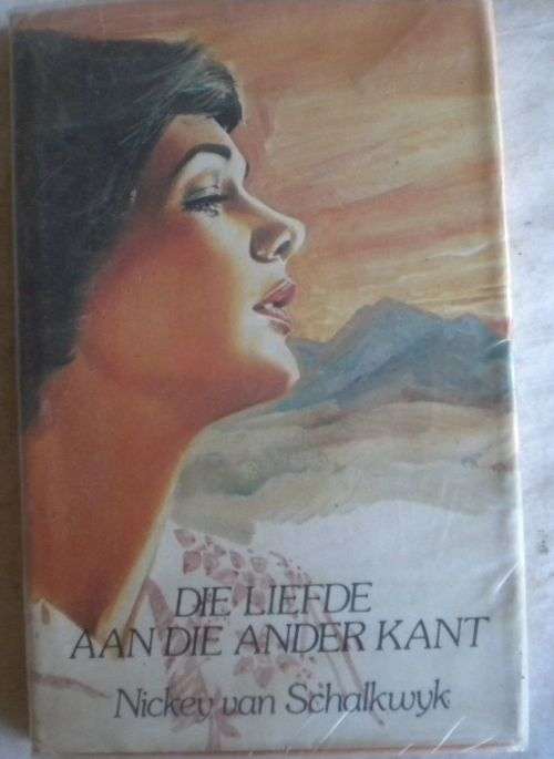 Die liefde aan die ander kant deur Nickey van Schalkwyk