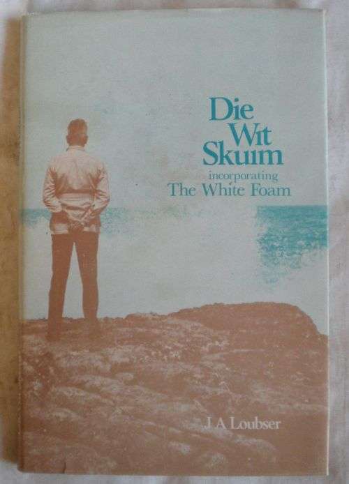 Die wit skuim deur JA Loubser - digbundel