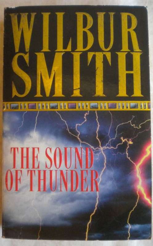 The sound of thunder by Wilbur Smith