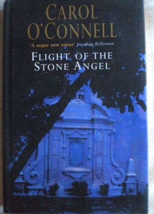 Flight of the stone angel by Carol O`Connell