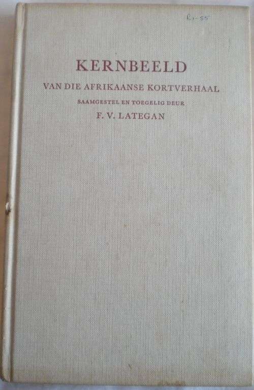 Kernbeeld van die Afrikaanse kortverhaal deur FV Lategan