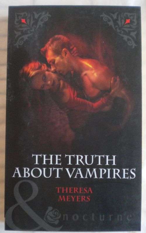 The truth about vampires by Theresa Meyers