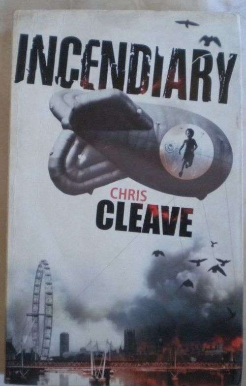 Incendiary by Chris Cleave