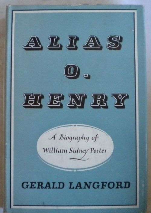 Alias O. Henry by Gerald Langford