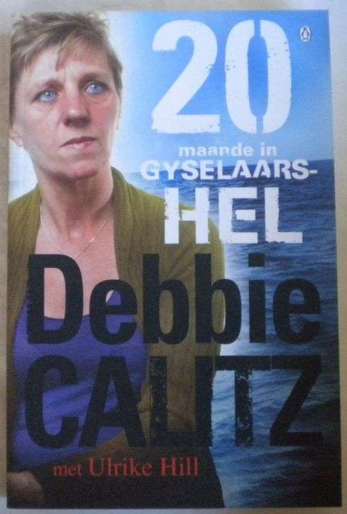 20 Maande in gyselaarshel deur Debbie Calitz