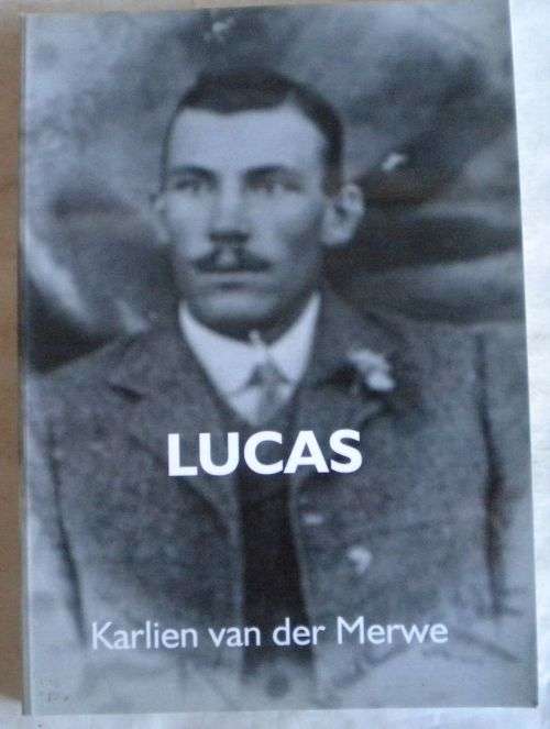 Lucas deur Karlien van der Merwe *geteken deur skrywer*