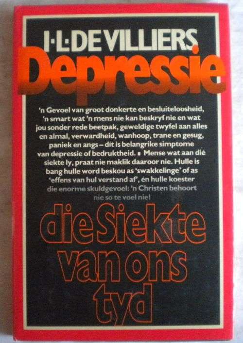Depressie die siekte van ons tyd deur IL de Villiers