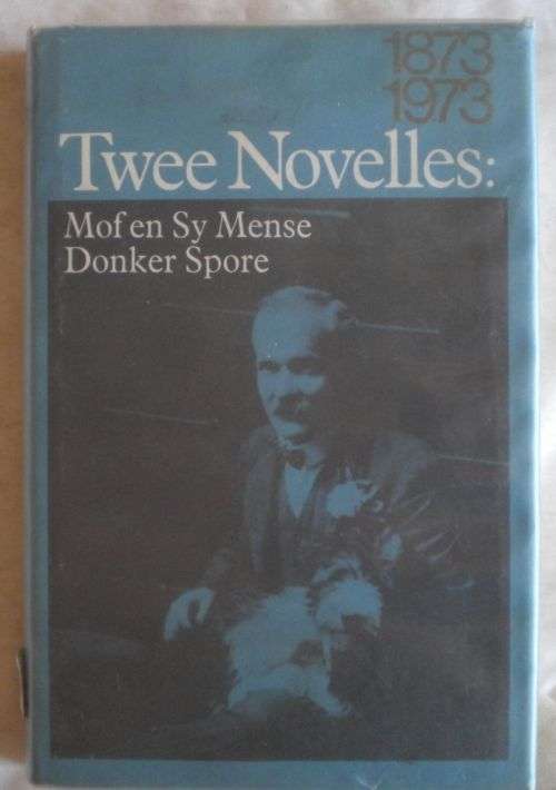 Twee novelles: Mof en sy mense en Donker spore deur CJ Langenhoven