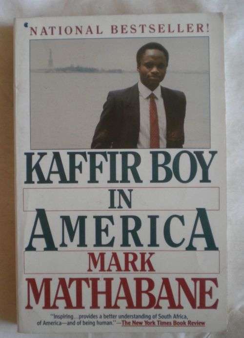 Kaffir boy in America by Mark Mathabane