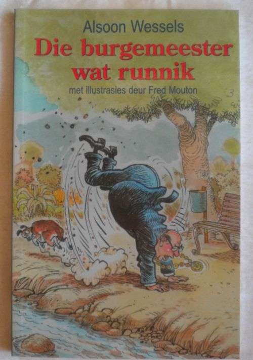 Die burgermeester wat runnik deur Alsoon Wessels