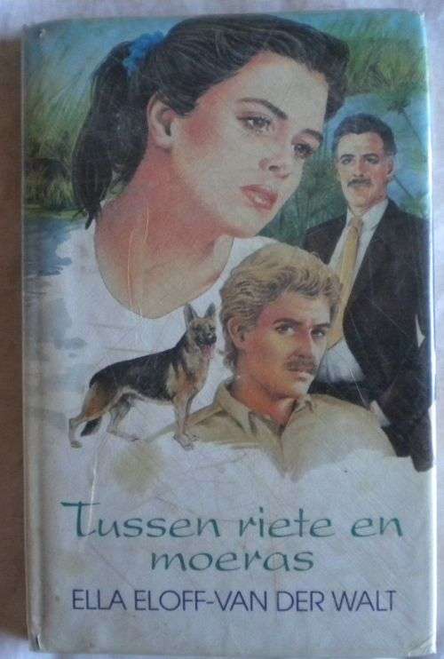 Tussen riete en moeras deur Ella Eloff-van der Walt