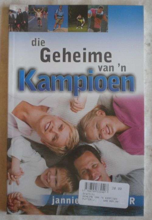 Die geheime van `n kampioen deur Jannie Putter