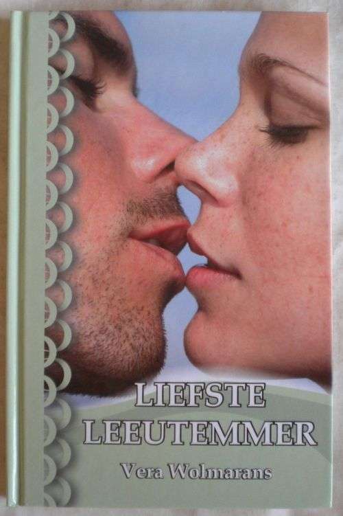 Liefste leeutemmer deur Vera Wolmarans