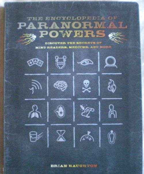 The encyclopedia of paranormal powers by Brian Haughton