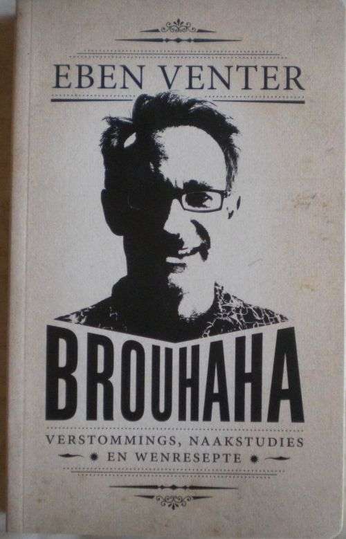 Brouhaha deur Eben Venter