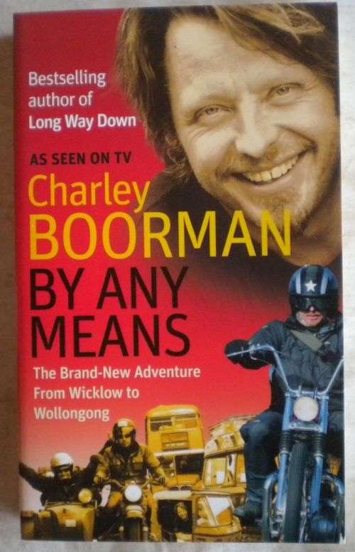 By any means by Charley Boorman