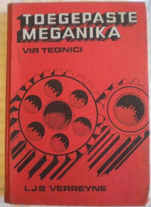 Toegepaste meganika vir tegnici deur LJB Verreyne