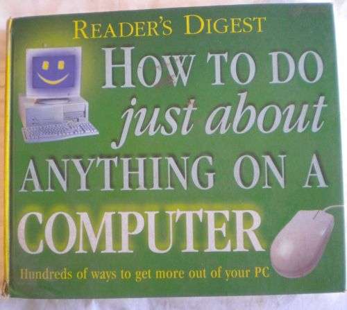 How to do just about anything on a computer