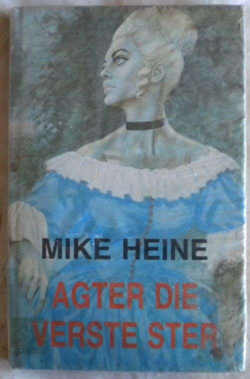 Agter die verste ster deur Mike Heine