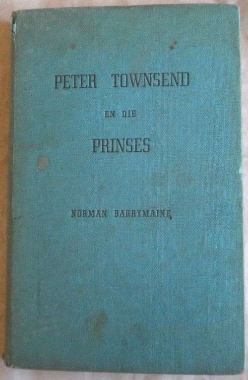 Peter Townsend en die Prinses deur Norman Barrymaine
